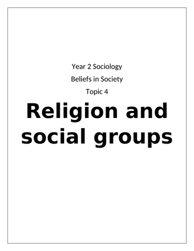 Topic 4- Religion and social groups (both essay plans and notes)