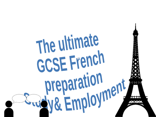 GCSE French Speaking & Writing:  School & Work