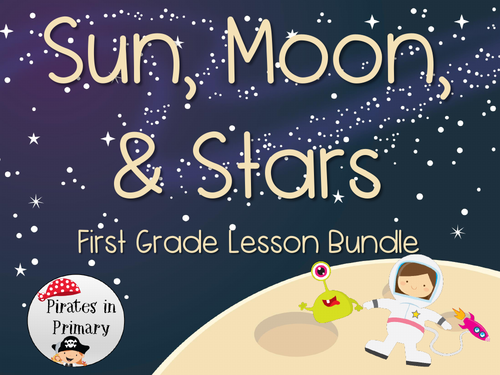 Sun Moon & Stars-First Grade Science Lessons Bundle **NGSS Aligned**