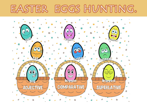 Easter eggs hunting. Comparatives and Superlatives..