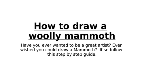Instructions how to draw a woolly mammoth