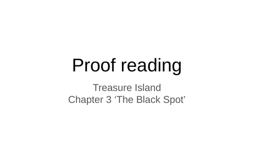 Proof reading starters using 'Treasure Island'