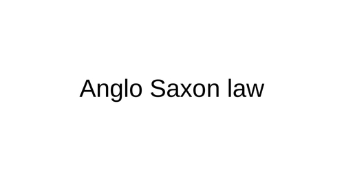 Anglo Saxon law