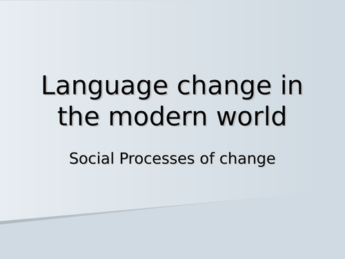 The Social Processes of Language Change