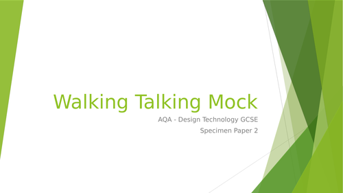 Walking Talking Mock - Design Technology AQA new GCSE