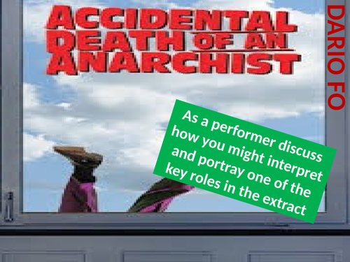 Accidental Death of an Anarchist for A Level