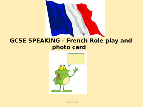 GCSE FRENCH ROLE PLAY AND PHOTO CARD ESSENTIALS
