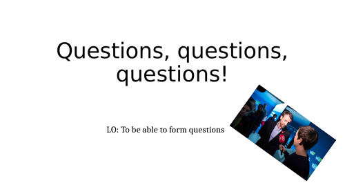 Questions, questions, questions!