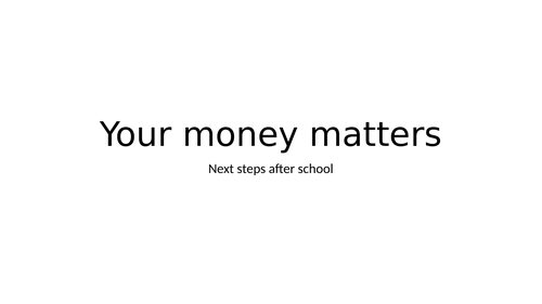 Year 9 and Year 10 introduction to money and colleges
