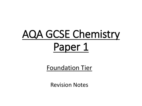 AQA GCSE 9-1 Chemistry Paper 1 Sections C1-5 Foundation Tier Revision Notes with Required Practicals