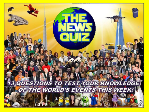 The News Quiz 29th April -6th May 2019 Form Tutor Time Current Affairs Topical Settler Starter