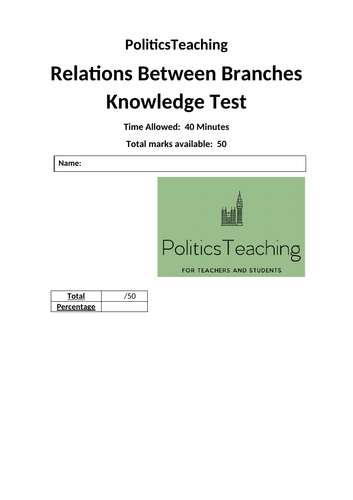UK Relations between Branches - 50 Mark Knowledge Test (with answers)  2019 - Editable