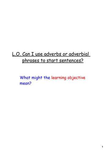 Using adverbs and adverbial phrases to start sentences (notebook/ differentiated activity)