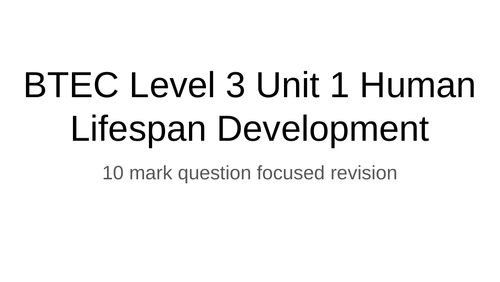 Level 3 HSC Unit 1 Human Lifespan Development 10 mark question revision lessons