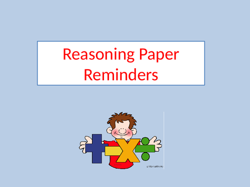 Key Stage 2/KS2 Reasoning Paper Reminders/Revision