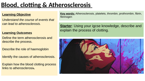 IAS / IAL Edexcel Biology Unit 1 Topic 1: Blood clotting & Atherosclerosis