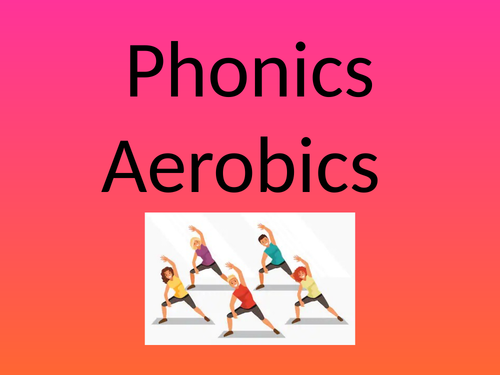 Phonics Aerobics