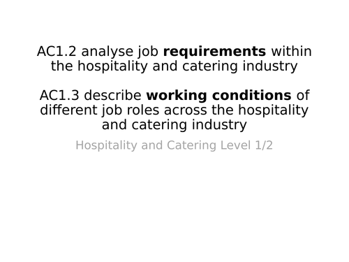 WJEC Hospitality and catering. AC1.2 and AC1.3 - Working conditions