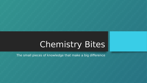 Chemsitry Bites Revision - Paper 1