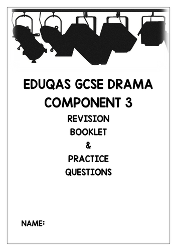 GCSE Drama Component 3 revision booklet including practice questions (DNA)