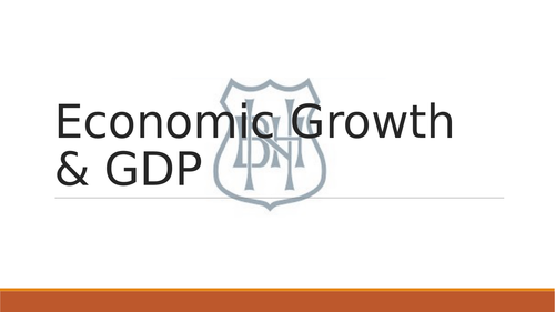 Economic Growth & GDP