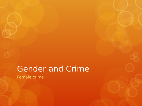 AQA Sociology Gender and Female Crime Paper 3