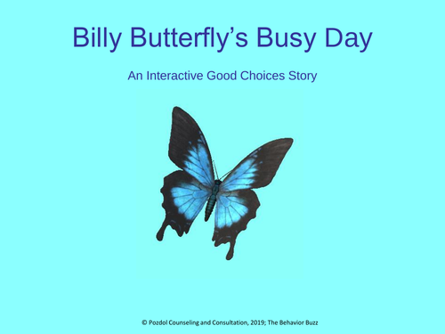 Billy Butterfly’s Busy Day: An Interactive Good Choices Story