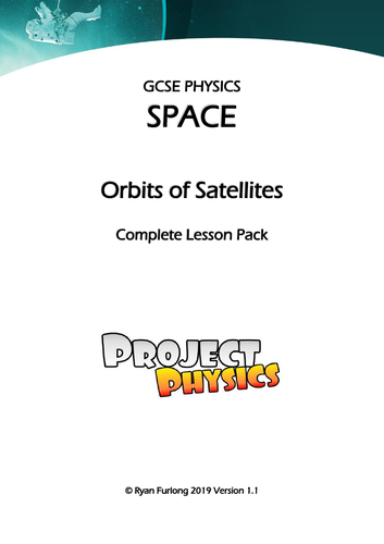 GCSE Physics Orbits of Satellites Complete Lesson Pack (with Practical)