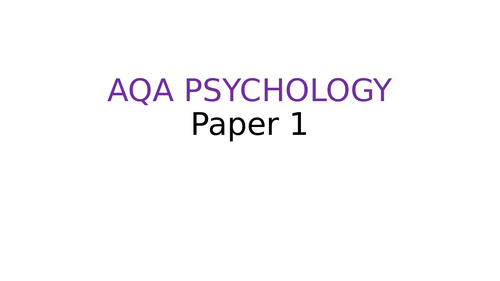 AQA Psychology Paper 1 REVISION MATS