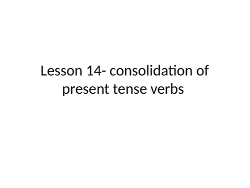 Introduction to present tense- KS3