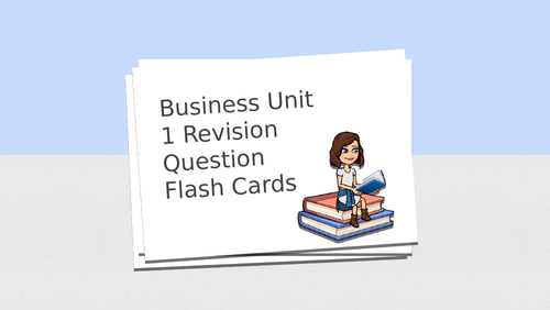 Business Studies Unit 1 GCSE Revision Question Flash Cards