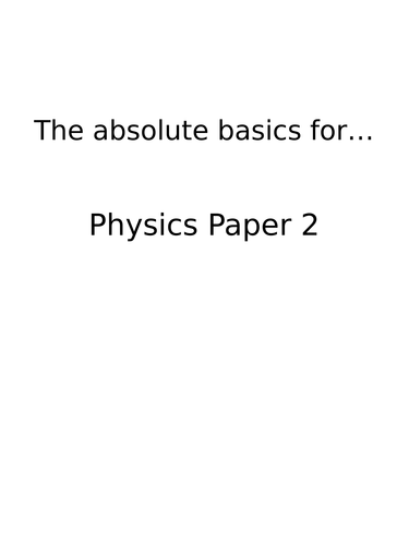 GCSE  Combined  Physics Paper 2 Revision Booklet