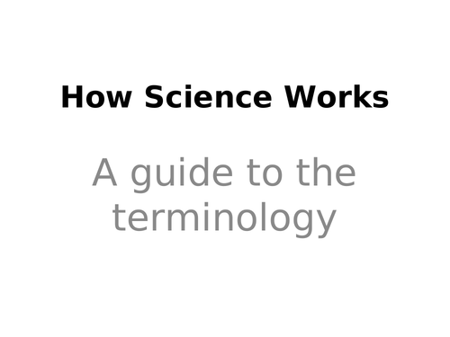 How Science Works terminology
