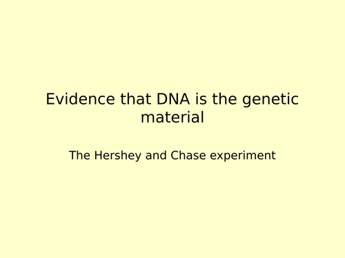 The Hershey and Chase experiment