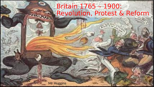 Market Place Activity: Britain - Revolution, Protest & Reform 1765 - 1900
