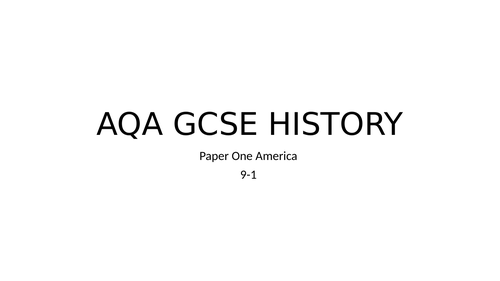 GCSE HISTORY AMERICA FULL REVISION PAPER 1