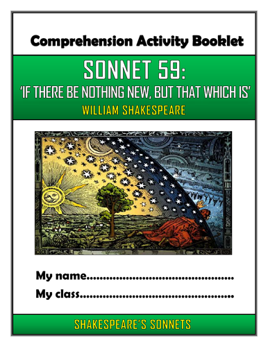 Shakespeare's Sonnet 59 - 'If there be nothing new, but that which is' Comprehension Booklet!