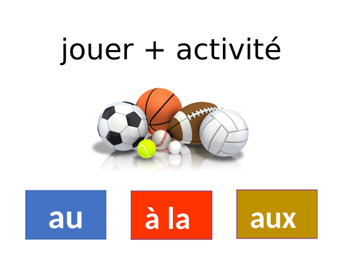 jouer au / a la / aux + activite