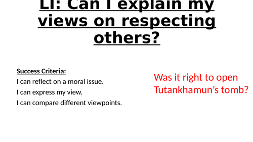 PHSE lesson- Was it right to open Tutankhamun’s tomb?