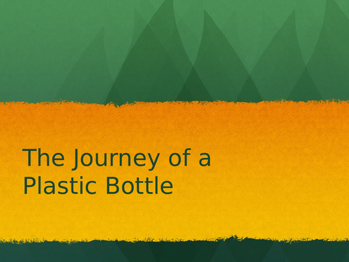 The Journey of a Plastic Bottle