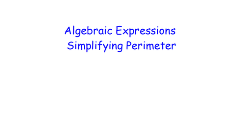 Algebraic Expressions - Simplifying Perimeter - Retrieval Maths