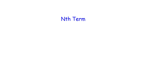 Nth Term.  - MATHS RETRIEVAL
