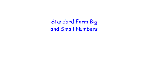Standard Form Big and Small Numbers -MATHS RETRIEVAL