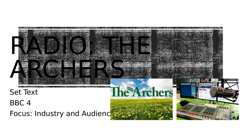 WJEC/Eduqas GCSE Media Studies THE ARCHERS (29 slides)
