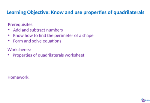 Using properties of quadrilaterals full lesson