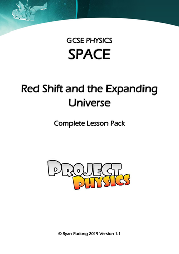 GCSE Physics Red-shift and Expanding Universe Complete Lesson Pack (with Practical)