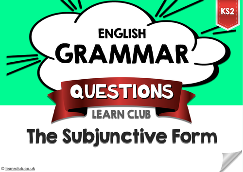 KS2 The Subjunctive Form by Learn_Club | Teaching Resources