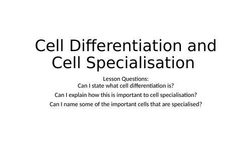 AQA GCSE ELC cell specialisation and differentiation