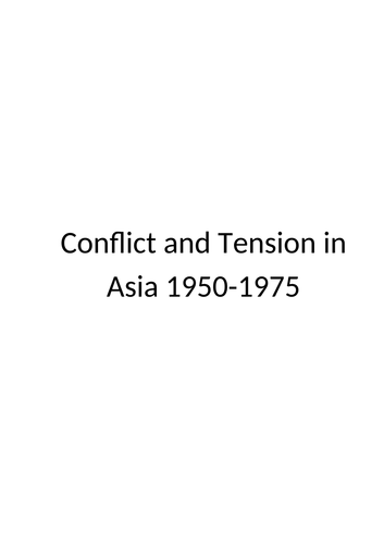 AQA GCSE history - Conflict and Tension in Asia notes