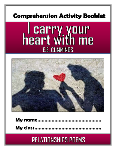 I carry your heart with me - Comprehension Activities Booklet!